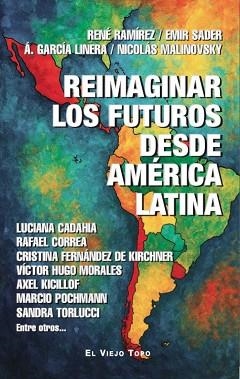 REIMAGINAR LOS FUTUROS DESDE AMÉRICA LATINA | 9791387991364 | Libreria Geli - Librería Online de Girona - Comprar libros en catalán y castellano