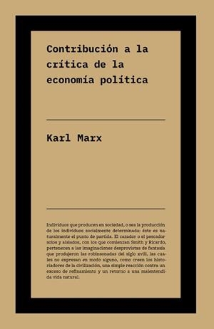 CONTRIBUCIÓN A LA CRÍTICA DE LA ECONOMÍA POLÍTICA | 9791388115127 | MARX, KARL | Llibreria Geli - Llibreria Online de Girona - Comprar llibres en català i castellà
