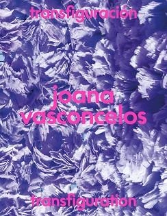 TRANSFIGURACIÓN.JOANA VASCONCELOS | 9791387960223 | VASCONCELOS., JOANA | Llibreria Geli - Llibreria Online de Girona - Comprar llibres en català i castellà
