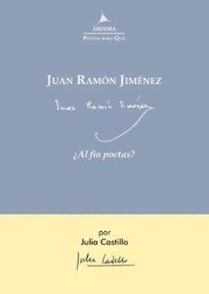 JUAN RAMÓN JIMÉNEZ.¿AL FIN POETAS? | 9788488020925 | CASTILLO,JULIA | Llibreria Geli - Llibreria Online de Girona - Comprar llibres en català i castellà