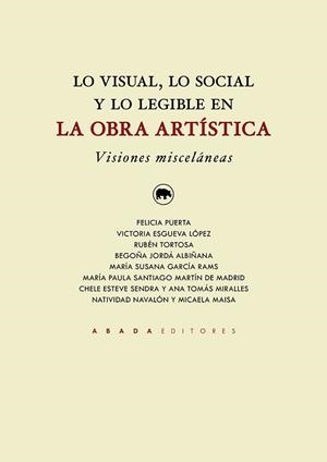 LO VISUAL,LO SOCIAL Y LO LEGIBLE EN LA OBRA ARTÍSTICA.VISIONES MISCELÁNEAS | 9791387521073 | PUERTA, FELICIA/ESGUEVA LÓPEZ, VICTORIA | Llibreria Geli - Llibreria Online de Girona - Comprar llibres en català i castellà