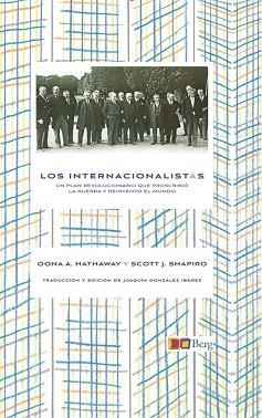 LOS INTERNACIONALISTAS | 9791399131000 | HATHAWAY,OONA A. / SHAPIRO,SCOTT J. | Libreria Geli - Librería Online de Girona - Comprar libros en catalán y castellano