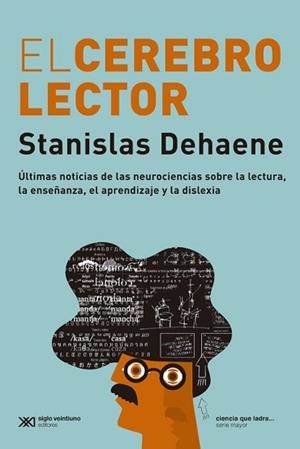 EL CEREBRO LECTOR | 9788432320743 | DEHAENE, STANISLAS | Libreria Geli - Librería Online de Girona - Comprar libros en catalán y castellano