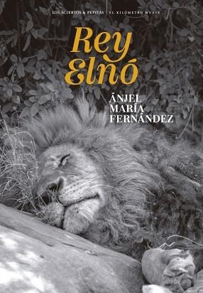 REY ELNÓ | 9788419689436 | FERNÁNDEZ, ÁNJEL MARÍA | Llibreria Geli - Llibreria Online de Girona - Comprar llibres en català i castellà
