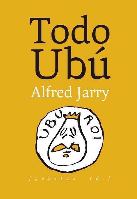 TODO UBÚ(EDICIÓN EN RÚSTICA) | 9788410476400 | JARRY, ALFRED | Llibreria Geli - Llibreria Online de Girona - Comprar llibres en català i castellà