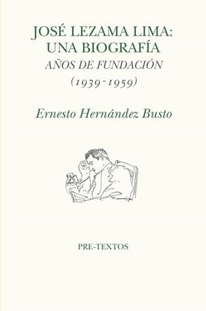 JOSÉ LEZAMA LIMA.UNA BIOGRAFIA | 9791388054358 | HERNÁNDEZ BUSTO, ERNESTO | Libreria Geli - Librería Online de Girona - Comprar libros en catalán y castellano