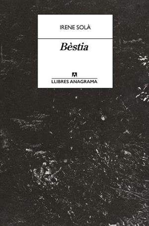 BÈSTIA | 9788433950772 | SOLÀ SAEZ, IRENE | Llibreria Geli - Llibreria Online de Girona - Comprar llibres en català i castellà