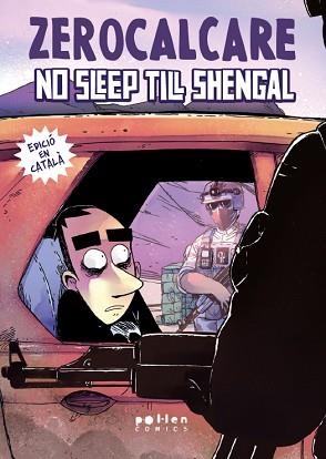 NO SLEEP TILL SHENGAL | 9788410255586 | ZEROCALCARE | Llibreria Geli - Llibreria Online de Girona - Comprar llibres en català i castellà