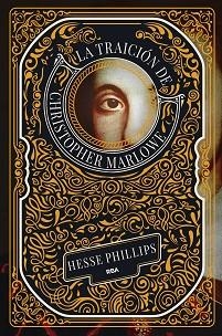 LA TRAICIÓN DE CHRISTOPHER MARLOWE | 9788411326636 | PHILLIPS, HESSE | Llibreria Geli - Llibreria Online de Girona - Comprar llibres en català i castellà