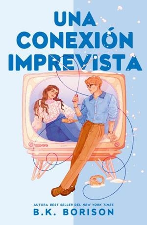 UNA CONEXIÓN IMPREVISTA | 9788410391659 | BORISON, B.K. | Llibreria Geli - Llibreria Online de Girona - Comprar llibres en català i castellà