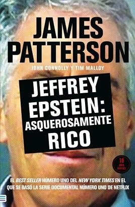 JEFFREY EPSTEIN.ASQUEROSAMENTE RICO | 9788492917488 | PATTERSON, JAMES/MALLOY, TIM/CONNOLLY, JOHN | Llibreria Geli - Llibreria Online de Girona - Comprar llibres en català i castellà