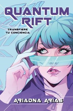 QUANTUM RIFT.TRANSFIERE TU CONCIENCIA | 9788410239982 | ARIAS, ARIADNA | Llibreria Geli - Llibreria Online de Girona - Comprar llibres en català i castellà