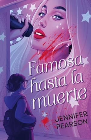 FAMOSA HASTA LA MUERTE | 9788410239913 | PEARSON, JENNIFER | Llibreria Geli - Llibreria Online de Girona - Comprar llibres en català i castellà