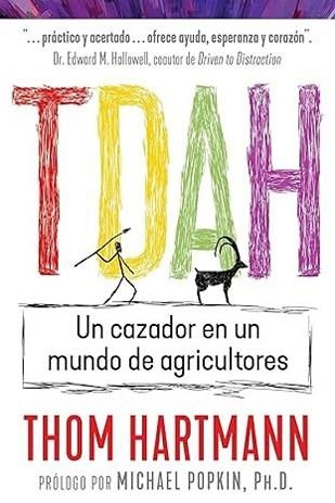 TDAH.UN CAZADOR EN UN MUNDO DE AGRICULTORES | 9798888500088 | HARTMANN,THOM | Llibreria Geli - Llibreria Online de Girona - Comprar llibres en català i castellà