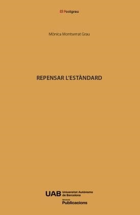 REPENSAR L'ESTÀNDARD | 9791388031236 | MONTSERRAT GRAU, MÒNICA | Llibreria Geli - Llibreria Online de Girona - Comprar llibres en català i castellà