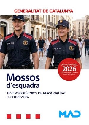 MOSSOS D'ESQUADRA.TEST PSICOTÈCNICS, DE PERSONALITAT I L'ENTREVISTA(EDICIÓ 2026) | 9791370620516 | Llibreria Geli - Llibreria Online de Girona - Comprar llibres en català i castellà