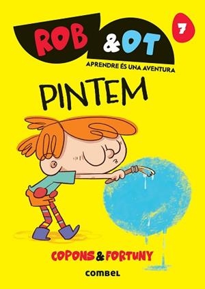 ROB & OT-7.PINTEM | 9788411583619 | COPONS RAMON, JAUME | Llibreria Geli - Llibreria Online de Girona - Comprar llibres en català i castellà