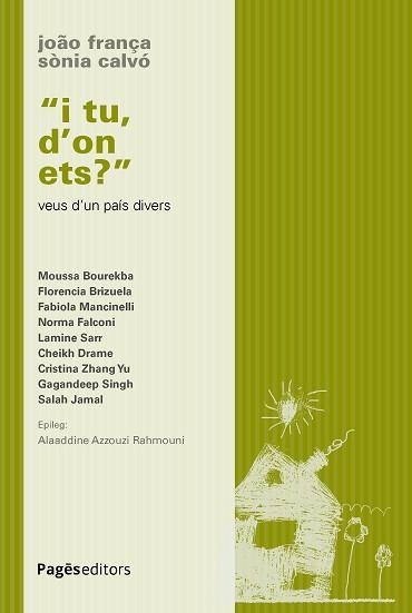 I TU, D'ON ETS? | 9788413037158 | FRANÇA, JOÃO/CALVÓ CARRIÓ, SÒNIA | Llibreria Geli - Llibreria Online de Girona - Comprar llibres en català i castellà