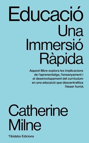 EDUCACIÓ.UNA IMMERSIÓ RÀPIDA | 9791388251023 | MILNE, CATHERINE | Llibreria Geli - Llibreria Online de Girona - Comprar llibres en català i castellà