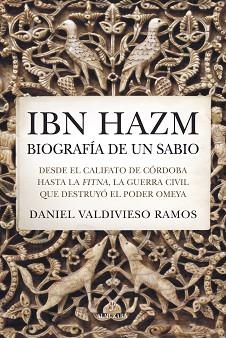 IBN HAZM,BIOGRAFÍA DE UN SABIO | 9791370202866 | DANIEL VALDIVIESO RAMOS | Llibreria Geli - Llibreria Online de Girona - Comprar llibres en català i castellà