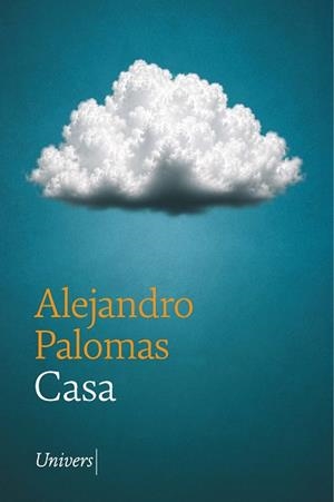 CASA(EDICIÓ EN CATALÀ) | 9788419721778 | PALOMAS PUBILL, ALEJANDRO | Llibreria Geli - Llibreria Online de Girona - Comprar llibres en català i castellà
