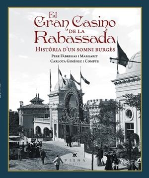 EL GRAN CASINO DE LA RABASSADA | 9791387961381 | FÀBREGAS I MARGARIT, PERE/GIMÉNEZ I COMPTE, CARLOTA | Llibreria Geli - Llibreria Online de Girona - Comprar llibres en català i castellà