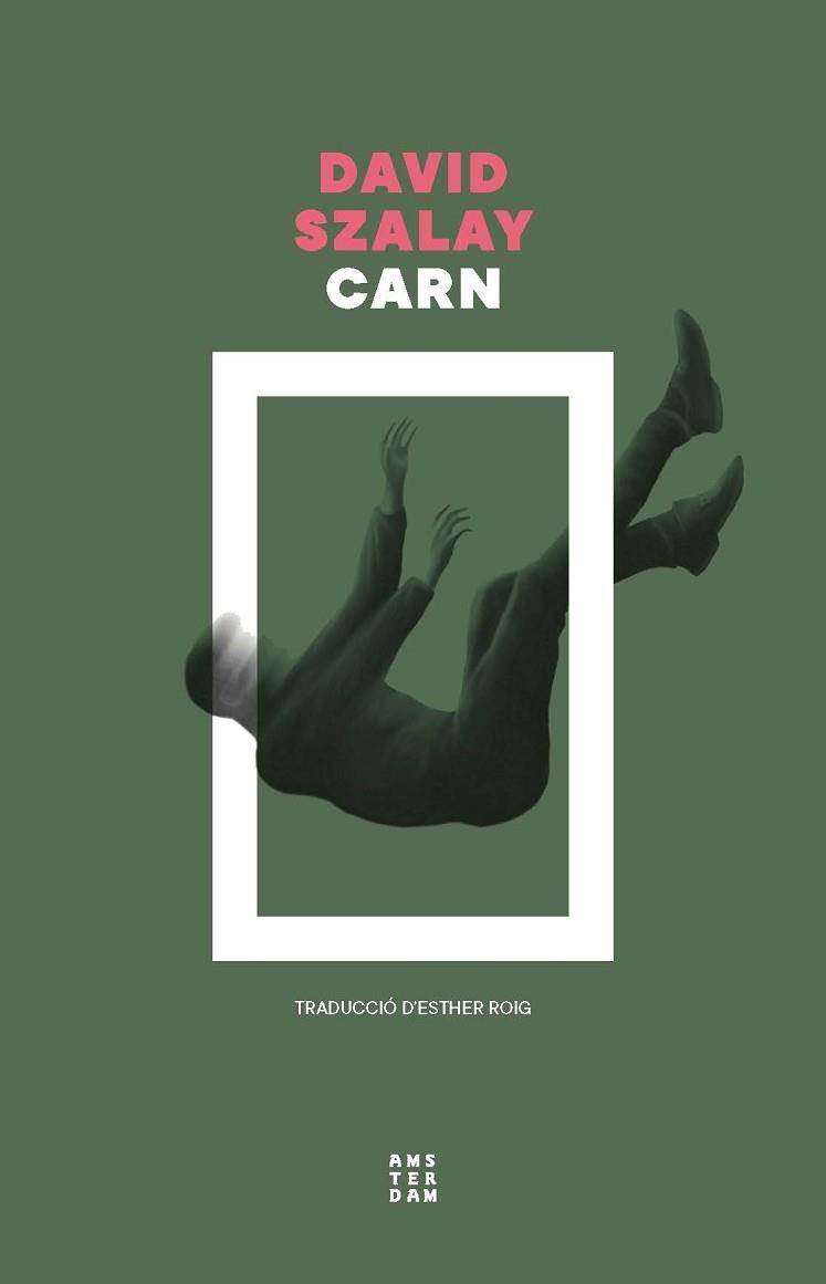 CARN | 9788419960573 | SZALAY, DAVID | Llibreria Geli - Llibreria Online de Girona - Comprar llibres en català i castellà