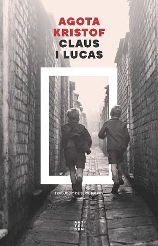 CLAUS I LUCAS | 9788419960672 | KRISTOF, AGOTA | Llibreria Geli - Llibreria Online de Girona - Comprar llibres en català i castellà