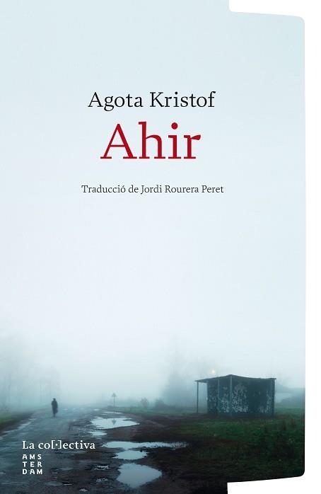 AHIR | 9791387800253 | KRISTOF, AGOTA | Llibreria Geli - Llibreria Online de Girona - Comprar llibres en català i castellà