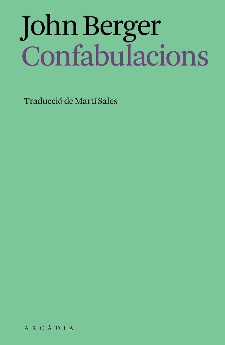 CONFABULACIONS | 9791399136937 | BERGER, JOHN | Llibreria Geli - Llibreria Online de Girona - Comprar llibres en català i castellà
