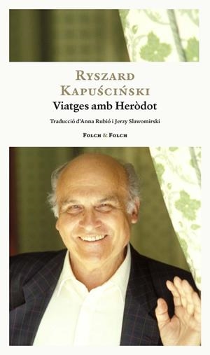 VIATGES AMB HERÒDOT | 9788419563484 | KAPUSCINSKI, RYSZARD | Libreria Geli - Librería Online de Girona - Comprar libros en catalán y castellano