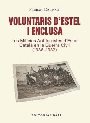 VOLUNTARIS D'ESTEL I ENCLUSA | 9791387728601 | DALMAU, FERRAN | Llibreria Geli - Llibreria Online de Girona - Comprar llibres en català i castellà
