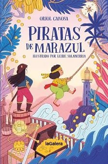 PIRATAS DE MARAZUL | 9788424676889 | CANOSA MASLLORENS, ORIOL | Llibreria Geli - Llibreria Online de Girona - Comprar llibres en català i castellà