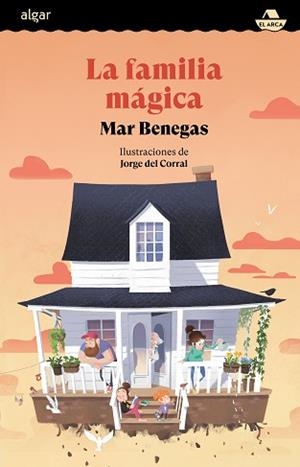 LA FAMILIA MÁGICA | 9788491429104 | BENEGAS, MAR | Libreria Geli - Librería Online de Girona - Comprar libros en catalán y castellano