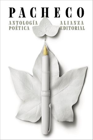 ANTOLOGÍA POÉTICA(JOSÉ EMILIO PACHECO) | 9791370092528 | PACHECO, JOSÉ EMILIO | Llibreria Geli - Llibreria Online de Girona - Comprar llibres en català i castellà