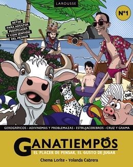 GANATIEMPOS.EL PLACER DE PENSAR, EL GUSTO DE JUGAR | 9791387520908 | LORITE, CHEMA/CABRERA, YOLANDA | Llibreria Geli - Llibreria Online de Girona - Comprar llibres en català i castellà