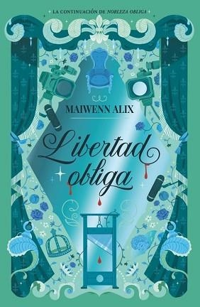 LIBERTAD OBLIGA | 9788410116245 | ALIX, MAIWENN | Llibreria Geli - Llibreria Online de Girona - Comprar llibres en català i castellà