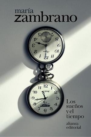 LOS SUEÑOS Y EL TIEMPO | 9791370092696 | ZAMBRANO, MARÍA | Llibreria Geli - Llibreria Online de Girona - Comprar llibres en català i castellà