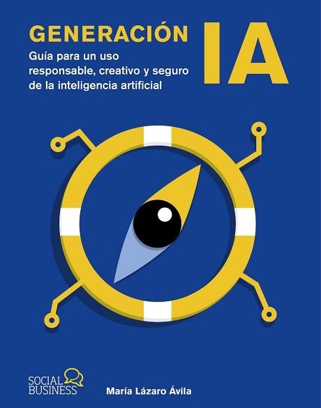 GENERACIÓN IA | 9788441552821 | LÁZARO ÁVILA, MARÍA | Llibreria Geli - Llibreria Online de Girona - Comprar llibres en català i castellà