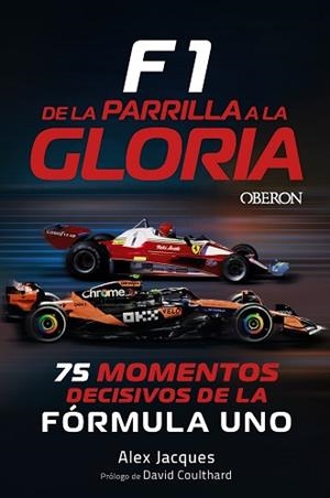 F1.DE LA PARRILLA A LA GLORIA | 9791387775384 | JACQUES, ALEX | Llibreria Geli - Llibreria Online de Girona - Comprar llibres en català i castellà