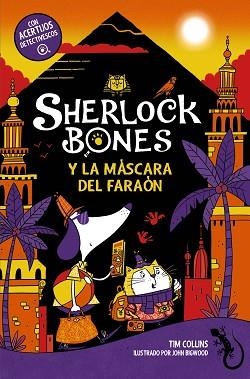 SHERLOCK BONES Y LA MÁSCARA DEL FARAÓN | 9788414359853 | COLLINS, TIM | Llibreria Geli - Llibreria Online de Girona - Comprar llibres en català i castellà