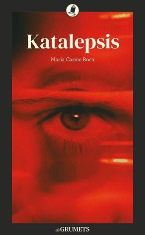 KATALEPSIS | 9788424677985 | ROCA I COSTA, MARIA CARME | Llibreria Geli - Llibreria Online de Girona - Comprar llibres en català i castellà