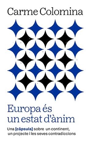 EUROPA ÉS UN ESTAT D'ÀNIM | 9788411732352 | COLOMINA SALÓ, CARME | Llibreria Geli - Llibreria Online de Girona - Comprar llibres en català i castellà