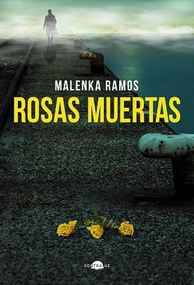 ROSAS MUERTAS | 9791387810672 | RAMOS, MALENKA | Llibreria Geli - Llibreria Online de Girona - Comprar llibres en català i castellà