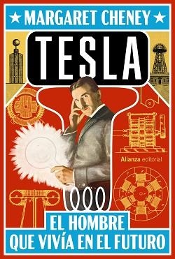 TESLA.EL HOMBRE QUE VIVÍA EN EL FUTURO | 9791370092061 | CHENEY, MARGARET | Llibreria Geli - Llibreria Online de Girona - Comprar llibres en català i castellà