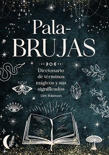 PALABRUJAS | 9791387775094 | ROBINSON, DEB | Llibreria Geli - Llibreria Online de Girona - Comprar llibres en català i castellà