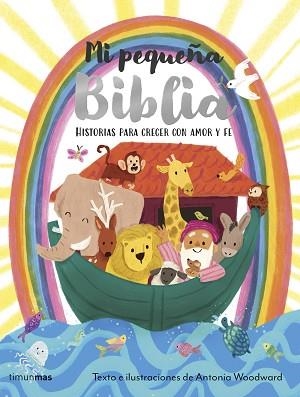MI PEQUEÑA BIBLIA | 9788408311461 | WOODWARD, ANTONIA | Llibreria Geli - Llibreria Online de Girona - Comprar llibres en català i castellà
