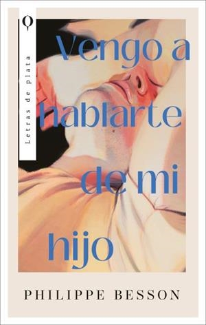 VENGO A HABLARTE DE MI HIJO | 9788410439382 | BESSON, PHILIPPE | Llibreria Geli - Llibreria Online de Girona - Comprar llibres en català i castellà