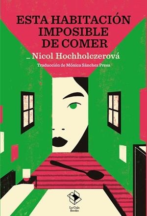 ESTA HABITACIÓN IMPOSIBLE DE COMER | 9791387713188 | HOCHHOLCZEROVÁ, NICOL | Llibreria Geli - Llibreria Online de Girona - Comprar llibres en català i castellà