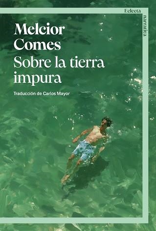 SOBRE LA TIERRA IMPURA | 9791387933098 | COMES, MELCIOR | Llibreria Geli - Llibreria Online de Girona - Comprar llibres en català i castellà